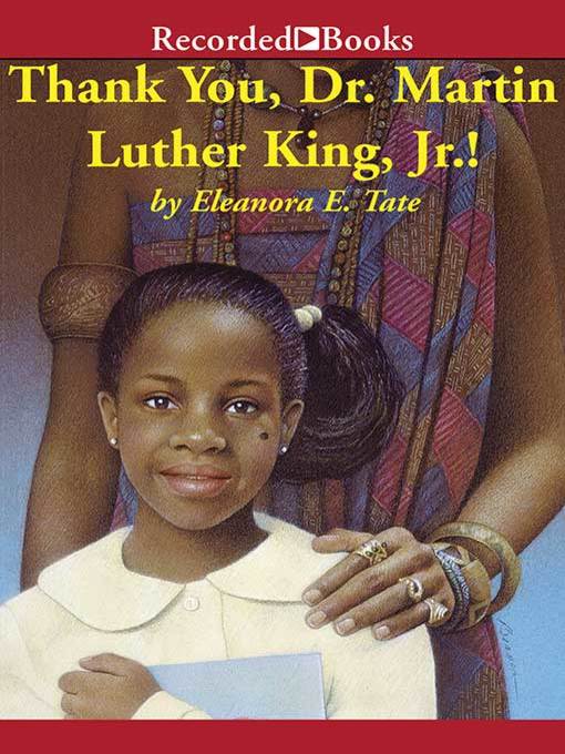 Title details for Thank You, Dr. Martin Luther King, Jr.! by Eleanora Tate - Wait list